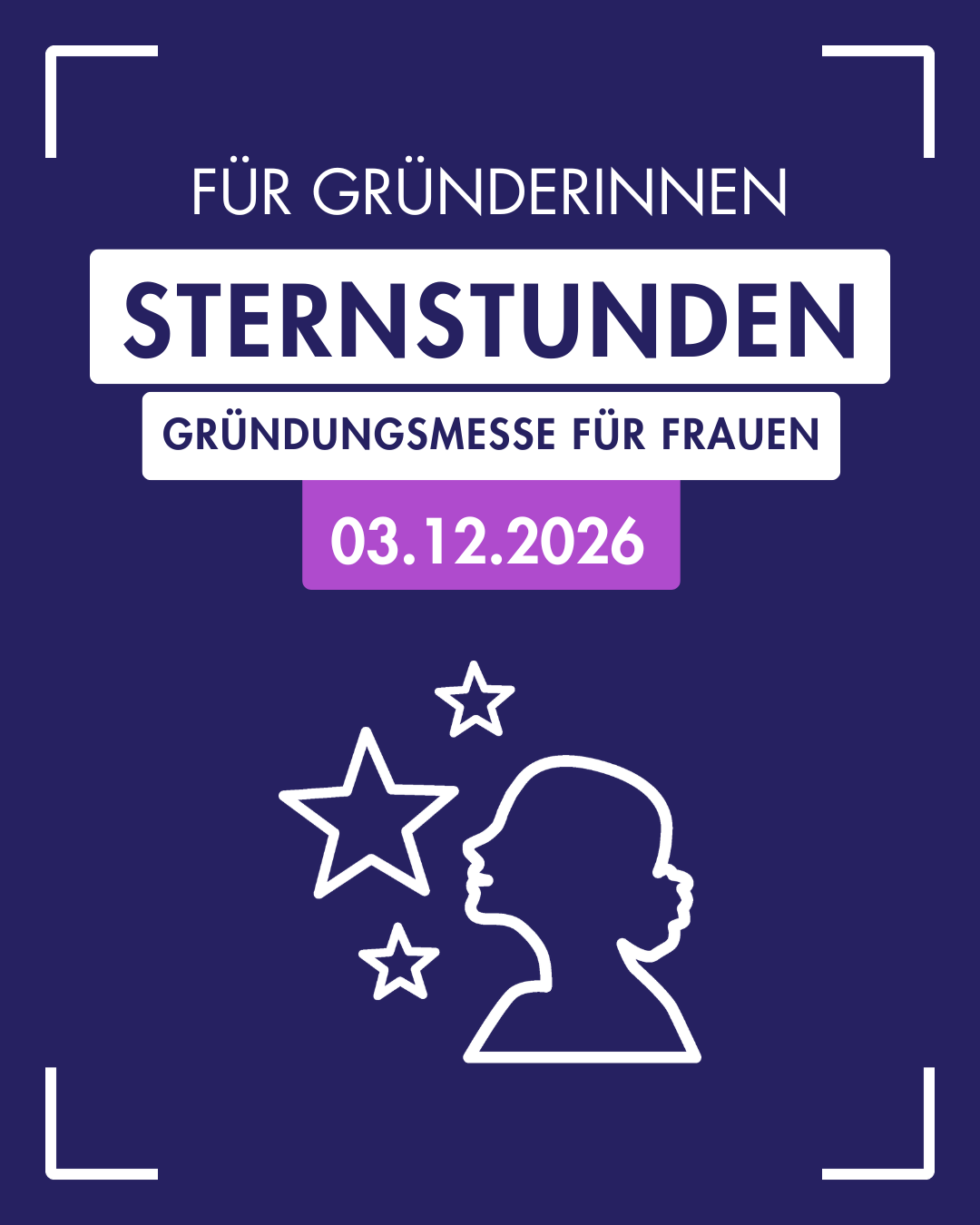 Sternstunden für Gründerinnen - Gründungsmesse für Frauen