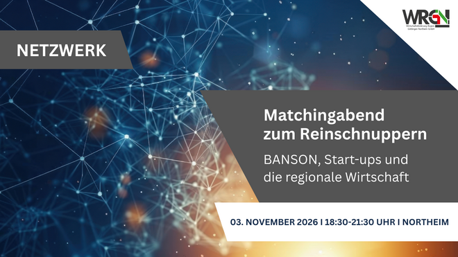 Matchingabend zum Reinschnuppern: BANSON, Start-ups und die regionale Wirtschaft